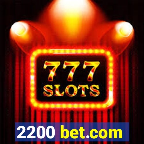 2200 bet.com
